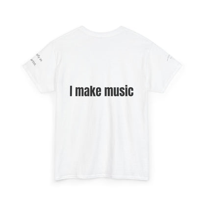 Unisex Indie Artists "I make music" Heavy Tee