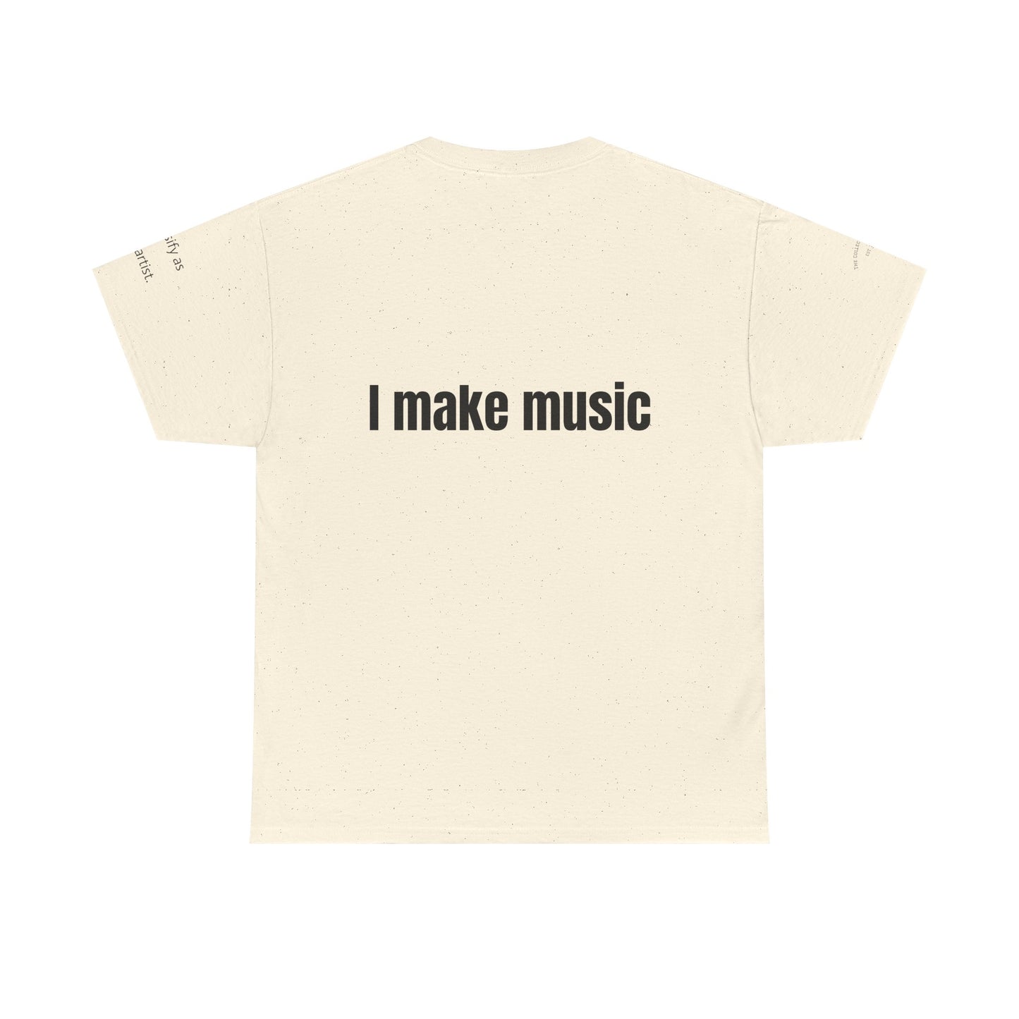 Unisex Indie Artists "I make music" Heavy Tee