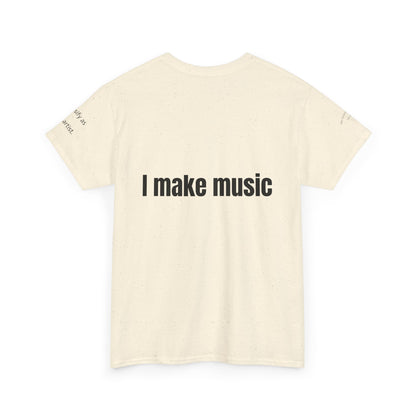 Unisex Indie Artists "I make music" Heavy Tee