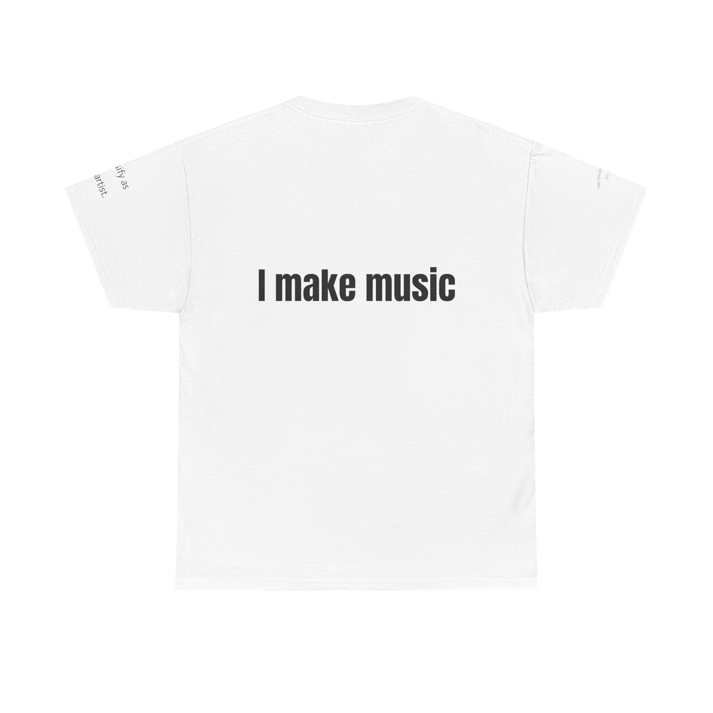 Unisex Indie Artists "I make music" Heavy Tee