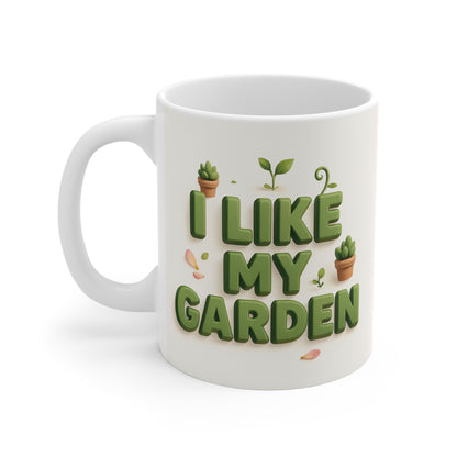 Passionate Gardners' Mug 11oz - I Like My Garden.. and my family. Coffee Cup
